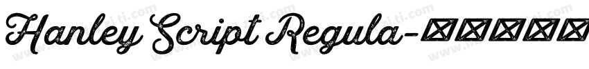 Hanley Script Regula字体转换